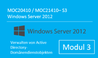 Windows Server 2012 - Verwalten von Active Directory-Domänendienstobjekten (MOC20410.S3 / MOC21410.S3 ) - von Andy Wendel - quofox