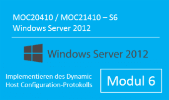 Windows Server 2012 - Implementieren des Dynamic Host Configuration-Protokolls (MOC20410.S6 / MOC21410.S6) - von Andy Wendel - quofox