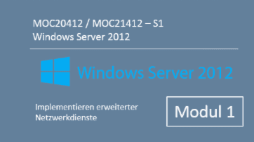 Windows Server 2012 - Implementieren erweiterter Netzwerkdienste (MOC20412.S1 / MOC21412.S1) - von Andy Wendel - quofox
