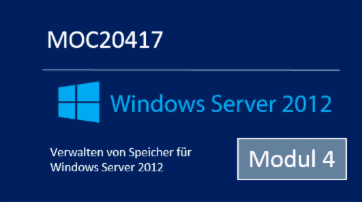 Windows Server 2012 - Verwalten von Speicher für Windows Server 2012 (MOC20417.S4 / MOC21417.S4) - von Andy Wendel - quofox