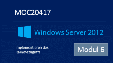 Windows Server 2012 - Implementieren des Remotezugriffs (MOC20417.S6 / MOC21417.S6) - von Andy Wendel - quofox