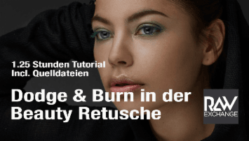 Bildbearbeitung - Dodge & Burn in der Beauty Retusche  - von RAWexchange.de Kamerakind GbR - quofox