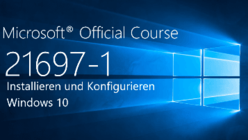 MOC 21697-1 Installieren und Konfigurieren Windows 10 - Modul 2 - von CMC Mechsner - quofox