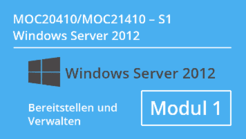 Windows Server 2012 - Bereitstellen und Verwalten (MOC20410.S1 / MOC21410.S1) - von CMC Mechsner - quofox