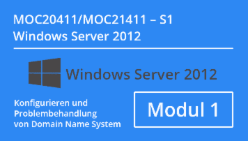 Windows Server 2012 - Konfigurieren und Problembehandlung von Domain Name System (MOC20411.S1 / MOC21411.S1) - von CMC Mechsner - quofox