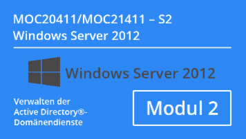 Windows Server 2012 - Verwalten der Active Directory®-Domänendienste (MOC20411.S2 / MOC21411.S2) - von CMC Mechsner - quofox