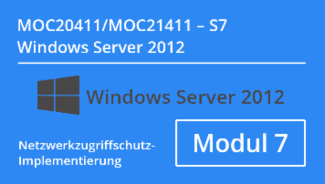 Windows Server 2012 - Netzwerkzugriffsschutz-Implementierung (MOC20411.S7 / MOC21411.S7) CMC Mechsner