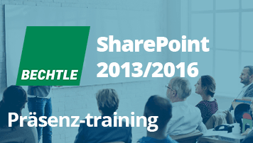 SharePoint 2013/2016 Anwender Bechtle Schulungszentrum