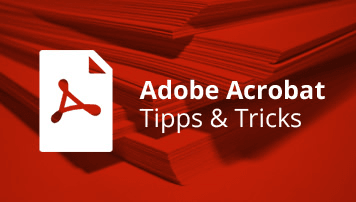 Adobe Acrobat: Tipps und Tricks  quofox GmbH