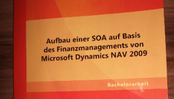 Aufbau einer SOA auf Basis des Finanzmanagements von Microsoft Dynamics NAV 2009 Bernhard Mähr