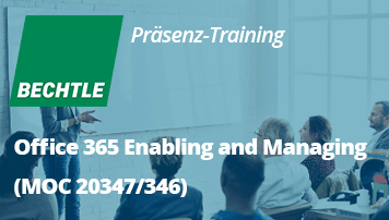 Office 365 Enabling and Managing (MOC 20347/346) - of Bechtle Schulungszentrum - quofox