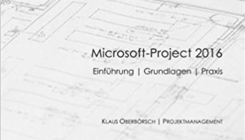 Microsoft Project 2016 Klaus Oberbörsch